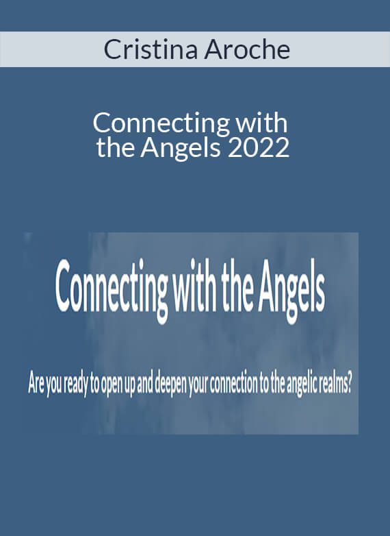 Cristina Aroche - Connecting with the Angels 2022