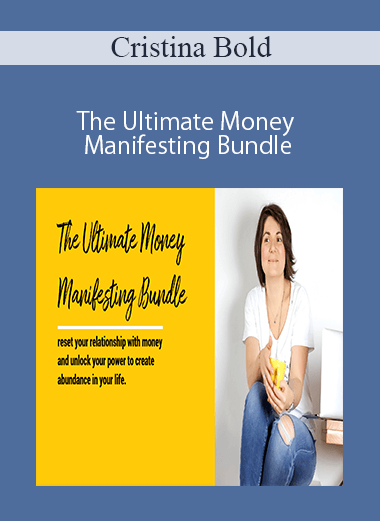 Cristina Bold - The Ultimate Money Manifesting Bundle