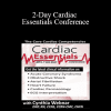 Cynthia L. Webner - 2-Day Cardiac Essentials Conference: Day Two: The Core Cardiac Competencies