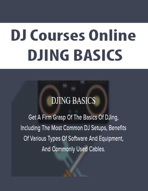 [Download Now] DJ Courses Online - DJING BASICS