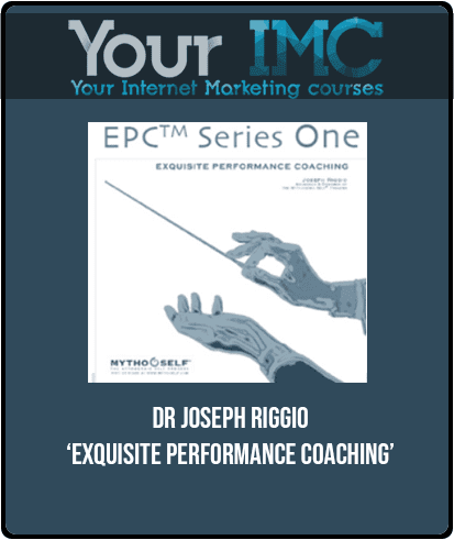 DR JOSEPH RIGGIO - ‘EXQUISITE PERFORMANCE COACHING’