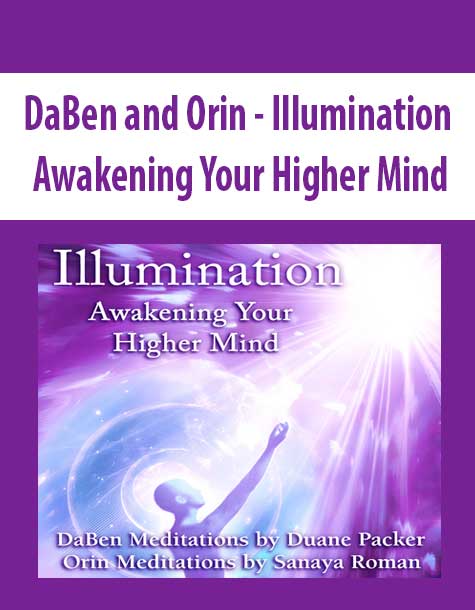 [Download Now] DaBen and Orin - Illumination: Awakening Your Higher Mind