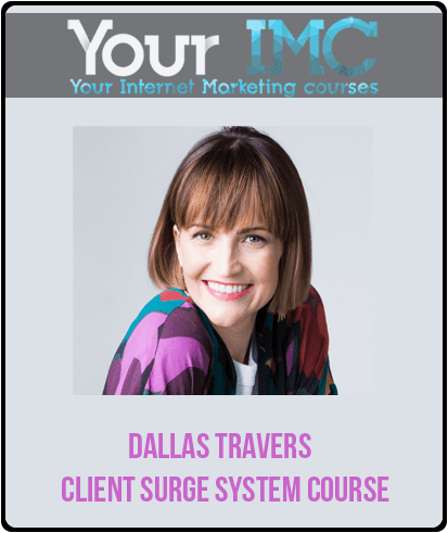 [Download Now] Dallas Travers – Client Surge System Course