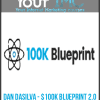 Dan DaSilva - $100K BluePrint 2.0