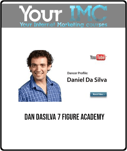 [Download Now] Dan Dasilva - 7 Figure Academy