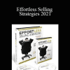 Dan Kennedy - Effortless Selling Strategies 2021