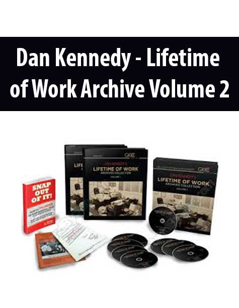 [Download Now] Dan Kennedy - Lifetime of Work Archive Volume 2