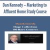 [Download Now] Dan Kennedy – Marketing to Affluent Home Study Course