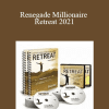 Dan Kennedy - Renegade Millionaire Retreat 2021