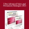 Dan Kennedy - Ultra Advanced Sales and Persuasion Strategies 2021