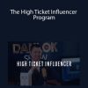 Dan Lok - The High Ticket Influencer Program