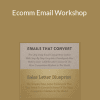 Danavir Sarria – Ecomm Email Workshop