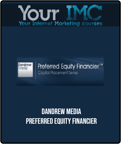 [Download Now] Dandrew Media - Preferred Equity Financier