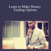 [Download Now] Daniel Bustamante – Learn to Make Money Trading Options