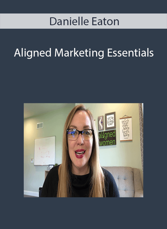 Danielle Eaton - Aligned Marketing Essentials