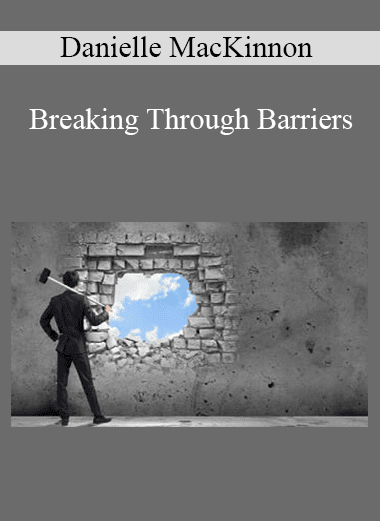 Danielle MacKinnon - Breaking Through Barriers