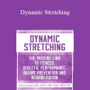 Darrell Locket - Dynamic Stretching: The Missing Link to Fitness