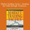 [Download Now] Daryl Guppy - Market Trading Tactics - Beating the Odds through Technical Analysis and Money Management