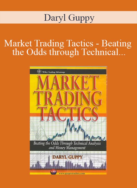 [Download Now] Daryl Guppy - Market Trading Tactics - Beating the Odds through Technical Analysis and Money Management