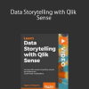 Data Storytelling with Qlik Sense