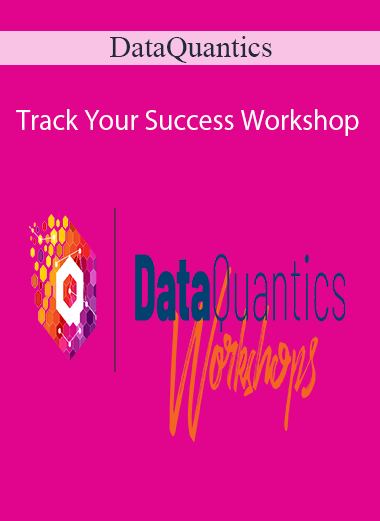 DataQuantics - Track Your Success Workshop