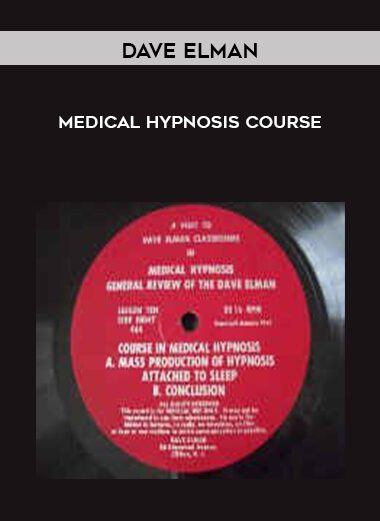 [Download Now] Dave Elman – Medical Hypnosis Course