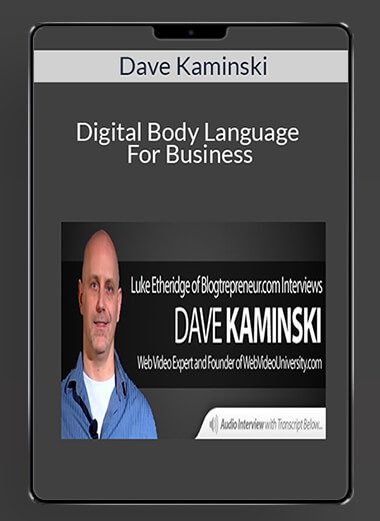 Dave Kaminski - Digital Body Language For Business