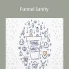 Dave Kaminski - Funnel Sanity