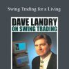 Dave Landry - Swing Trading for a Living