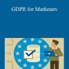 David Booth - GDPR for Marketers