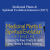 David Crow - Medicinal Plants & Spiritual Evolution Intensive (2017)