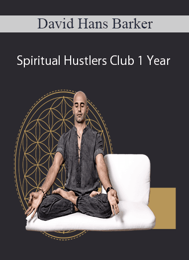 David Hans Barker - Spiritual Hustlers Club 1 Year