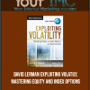 [Download Now] David Lerman – Exploiting Volatily. Mastering Equity and Index Options