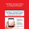 David Ley - Modern Sexual Issues in Clinical Practice: What Every Clinician Needs to Know