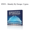 David Snyder - RWH – Identity By Design: Cyprus