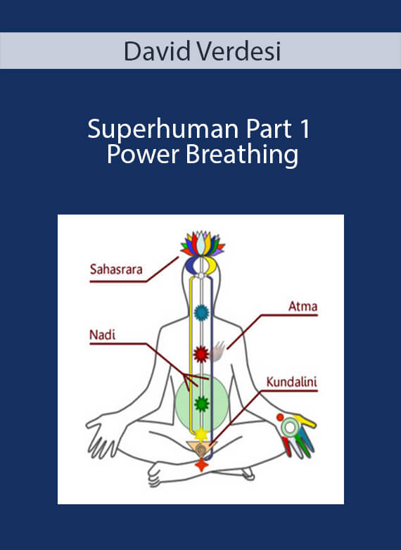 David Verdesi - Superhuman Part 1 - Power Breathing