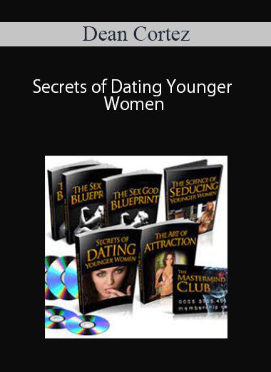 Dean Cortez – Secrets of Dating Younger Women