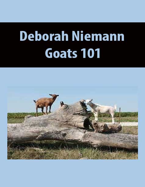 [Download Now] Deborah Niemann – Goats 101