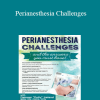 Delores "Dolly" Ireland - Perianesthesia Challenges