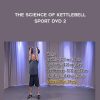 The Science Of Kettlebell Sport DVD 2 - Denis Kanygin