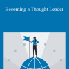 Denise Brosseau - Becoming a Thought Leader