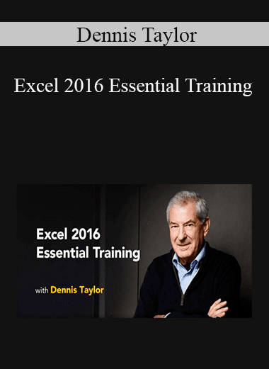 Dennis Taylor - Excel 2016 Essential Training