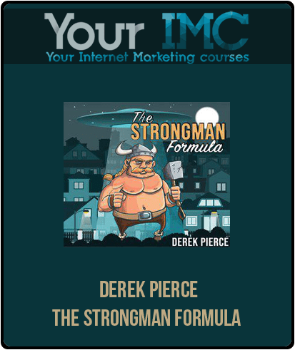 Derek Pierce - The Strongman Formula