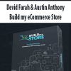 Devid Farah & Austin Anthony – Build my eCommerce Store