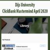 [Download Now] Dijs University – ClickBank Mastermind April 2020