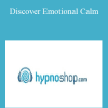 Discover Emotional Calm - Hypnoshop.com