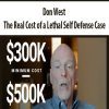 [Download Now] Don West – The Real Cost of a Lethal Self Defense Case