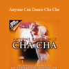 Donald Johnson & Kasia Kozak - Anyone Can Dance Cha Cha