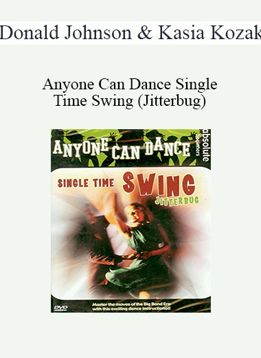 Donald Johnson & Kasia Kozak - Anyone Can Dance Single Time Swing (Jitterbug)