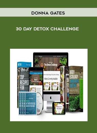 [Download Now] Donna Gates - 30 Day Detox Challenge